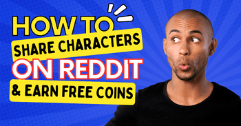 Earn Free Coins by Sharing Your Favorite Characters on Reddit!